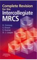 Complete Revision for the Intercollegiate MRCS
