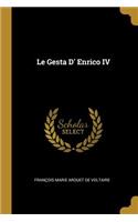 Le Gesta D' Enrico IV