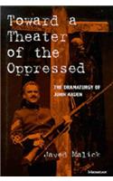 Toward a Theater of the Oppressed