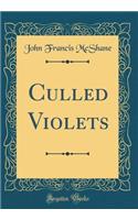 Culled Violets (Classic Reprint)