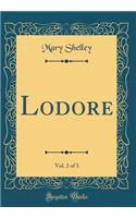 Lodore, Vol. 2 of 3 (Classic Reprint)