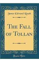 The Fall of Tollan (Classic Reprint)