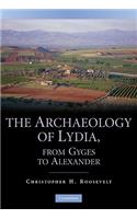 Archaeology of Lydia, from Gyges to Alexander