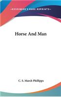 Horse And Man