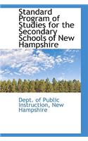 Standard Program of Studies for the Secondary Schools of New Hampshire