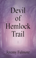 Devil of Hemlock Trail: (English)