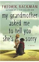 My Grandmother Asked Me to Tell You She's Sorry