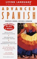 Advanced Spanish: Complete Course, Revised & Updated (Living Language Series)