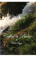 Calledl to Praise