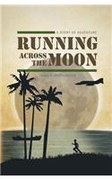 Running Across the Moon