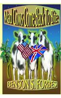 Mad Cows Come Back To Bite
