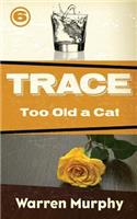 Too Old a Cat