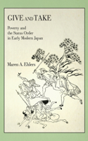 Give and Take: Poverty and the Status Order in Early Modern Japan