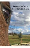 Feronia's Call - A Hollywood Tale