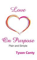 Love on Purpose