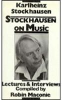 Stockhausen on Music