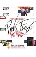 The Making of Pink Floyd The Wall