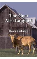 Goat Also Laughed