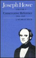 Joseph Howe, Volume I