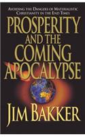 Prosperity and the Coming Apocalyspe