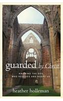 Guarded by Christ