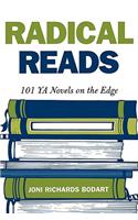 Radical Reads: 101 YA Novels on the Edge