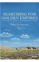 Searching for Golden Empires