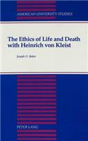 The Ethics of Life and Death with Heinrich Von Kleist