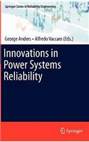 Innovations in Power Systems Reliability