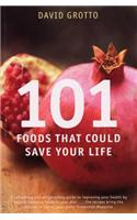 101 Foods That Could Save Your Life