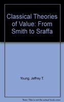 Classical Theories of Value: From Smith to Sraffa