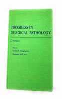 Progress in Surgical Pathology: v. 1