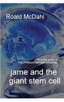 Jame & the Giant Stem Cell