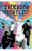 Everyday Hustlin': Featuring Dubie the Hustla'