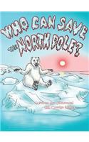 Who Can Save the North Pole?