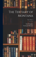 Tertiary of Montana; vol. 2 no. 5