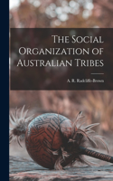 Social Organization of Australian Tribes