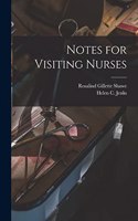 Notes for Visiting Nurses