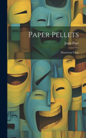 Paper Pellets