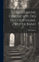 Allgemeine Geschichte des Priesterthums, Zweiter Band
