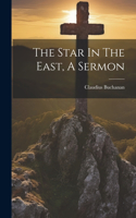 Star In The East, A Sermon