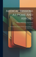 Medical Missions At Home And Abroad