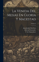 Venida Del Mesias En Gloria Y Magestad; Volume 3