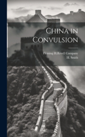 China in Convulsion