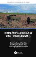 Drying and Valorisation of Food Processing Waste