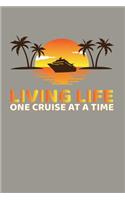 Living Life One Cruise At A Time