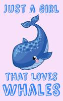 Just A Girl That Loves Whales