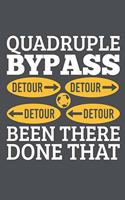 Quadruple Bypass Detour Been There Done That: Lined Journal Notebook