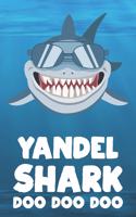 Yandel - Shark Doo Doo Doo: Blank Ruled Name Personalized & Customized Shark Notebook Journal for Boys & Men. Funny Sharks Desk Accessories Item for Writing Primary / Kindergar