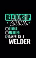 Relationship Status Taken by a Welder